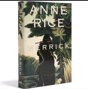 EUC Merrick By Anne Rice 2000 Hardcover Book!!